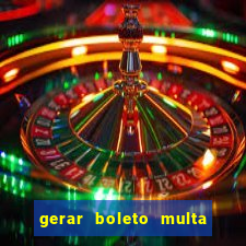 gerar boleto multa detran sp